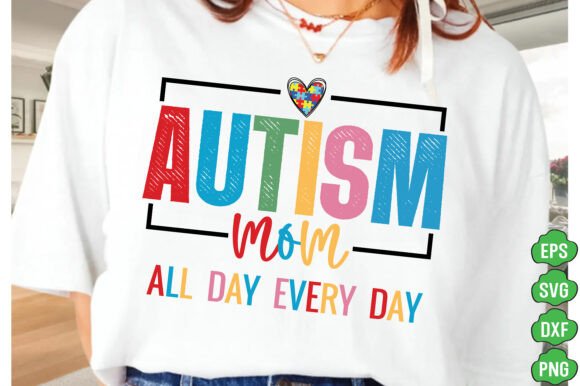 Autism Mom SVG: Graphics for T-Shirt Designs