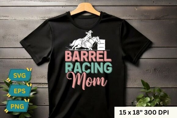 Barrel Racing Mom Vector: Graphics for T-Shirt Designs