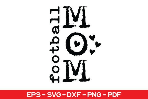 Football Mom SVG & Sports Mom PNG for T-Shirt Designs