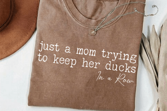 Funny Mom Shirt SVG: Graphics for T-Shirt Designs