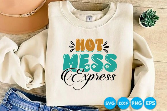Hot Mess Express Graphics for T-Shirt Designs