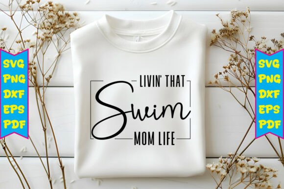 Livin That Swim Mom Life SVG: A Designer's Review