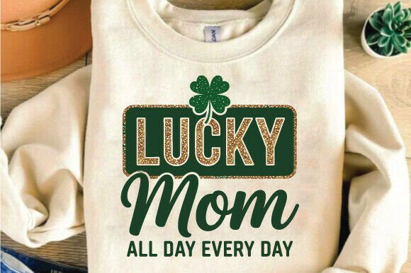 Lucky Mom St Patrick’s Day SVG PNG for Graphics and T-Shirt Designs