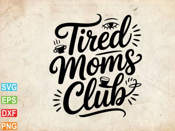 Reviewing the Tired Moms Club SVG for Embroidery